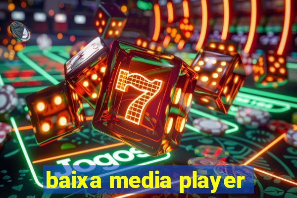 baixa media player